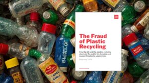 The Fraud of Plastic Recycling